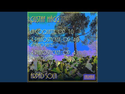 Gustaf Hägg: Four Piano Pieces, Op. 40, I. “Långt bort i skogen” / “Far Away in the...