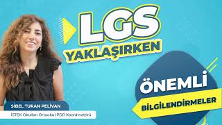 İSTEK Okulları Ortaokul PDR Koordinatöründen LGS Tavsiyeleri