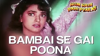 Bambai Se Gai Poona - Video Song  Hum Hain Rahi Py