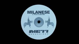 Milanese ‎– Peggy Flynn Rmx