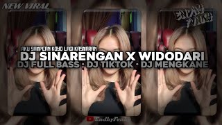 Download lagu DJ SINARENGAN X WIDODARI || DJ FULL BASS || DJ TIKTOK || DJ MENGKANE •EndhyFvnky mp3
