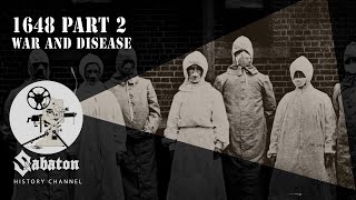 1648 Pt. 2 – War and Disease – Sabaton History 071 [Official]