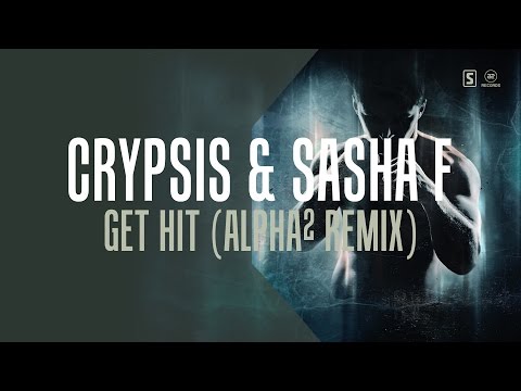 Crypsis & Sasha F - Get Hit (Alpha² Remix) (#A2REC156)