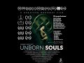 Unborn Souls (The multi Award-Winning Thriller feature film, 2019)