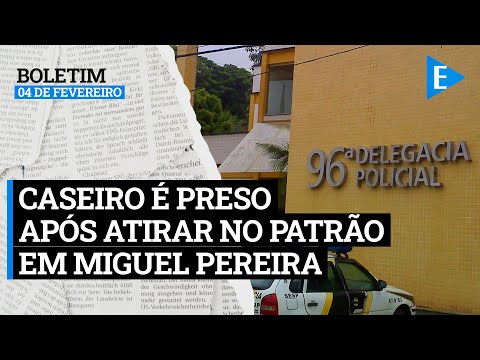 Caseiro preso após atirar contra patrão em Miguel Pereira - Boletim do Dia | 04/02/2021