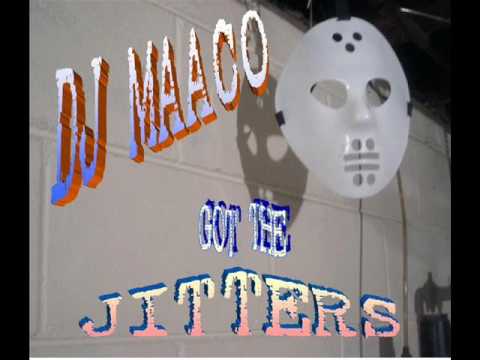 DJ Maaco Jitters Mix