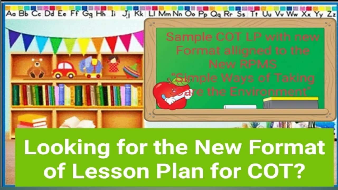 Kindergarten COT LESSON PLAN NEW FORMAT ALLIGNED TO THE NEW RPMS  -  Quarter 4 Week k 4