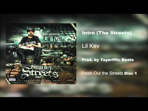Lil Kev619 - Intro (The Streets) prod. by Tayeriffic Beats