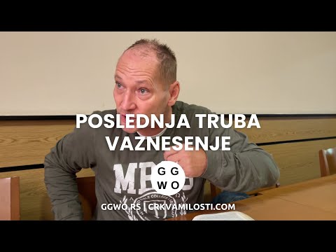 (EN) POSLEDNJA TRUBA VAZNESENJE | THE LAST TRUMP AND THE RAPTURE - Crkva Milosti Beograd GGWO.RS