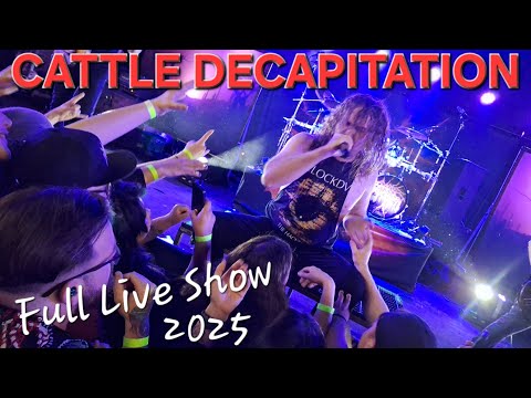 Cattle Decapitation -  No Fear For Tomorrow (Full Live Show)