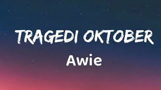 Download lagu Tragedi Oktober - Awie (Lirik) mp3