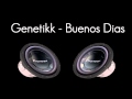 Genetikk - Buenos Dias [Full HD] 