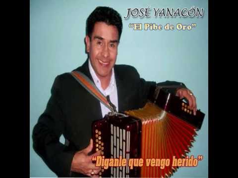 Jose Yanacon - Diganle que vengo herido