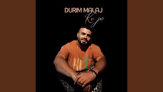 Durim Malaj - Ku Je?
