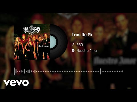 RBD - Tras De Mí (Audio)