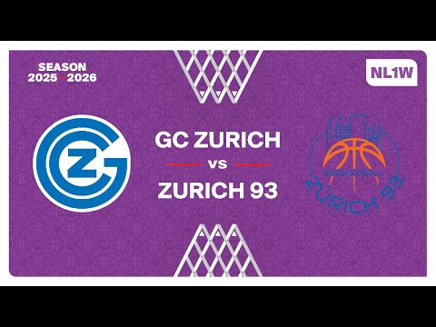 NL1 Women｜Day 17: GC ZURICH vs. ZURICH 93