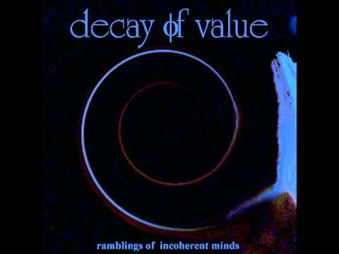 decay of value - sometimes