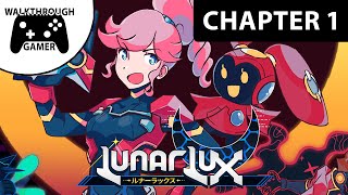 Lunarlux Gameplay Walkthrough | Chapter 1 FULL GAME [4K 60FPS] | No Commentary