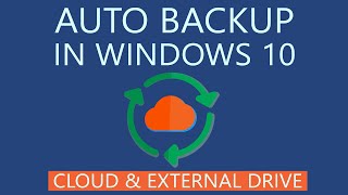 How to Automatically Backup Files to Cloud or External Drive in Window