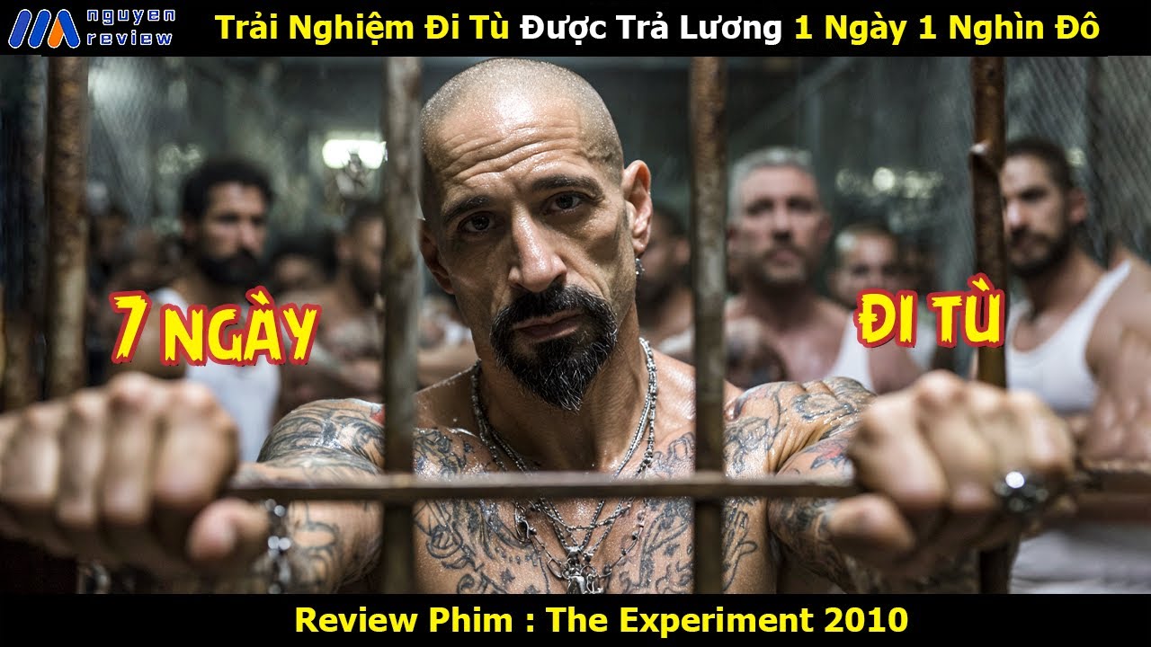 [Review Phim] Trải Nghiệm Đi Tù Được Trả Lương 1 Ngày 1 Nghìn Đô