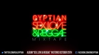 Gyptian - Sex, Love &amp; Reggae | Official Mixtape