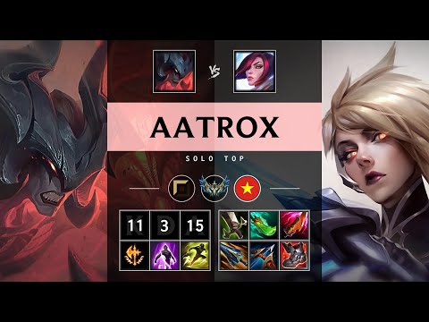 Aatrox Top vs Fiora - VN Challenger Patch 25.15