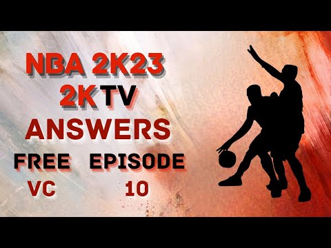 NBA 2K23 2KTV Answers Episode 10 - 2KTV Interactive (Current Gen / Next Gen / Old Gen / New Gen)