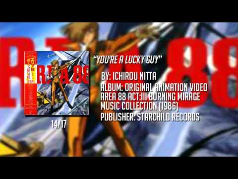 14 You're a Lucky Guy - Area 88 ACT:III Burning Mirage Soundtrack