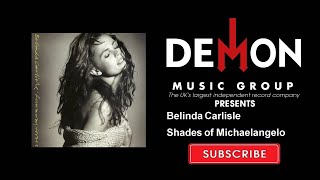 Belinda Carlisle - Shades of Michaelangelo (Official Audio)