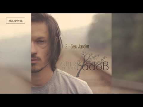 Seu Jardim - Arthur de Jesus