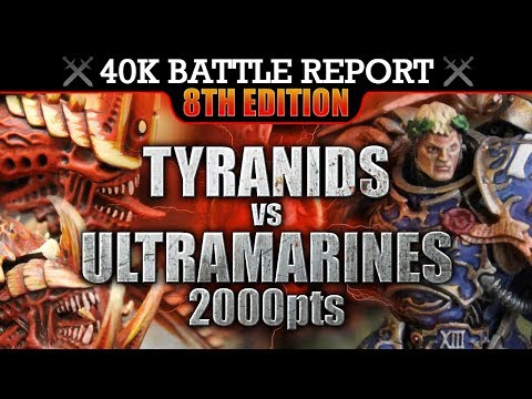 Ultramarines vs Tyranids Warhammer 40K Battle Report KILL GUILL! 8th Edition 2000pts