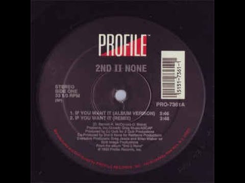 2nd II None  -  If You Want It  (clean)