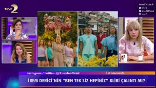 2. Sayfa: İrem Derici&#39;nin Ben Tek Siz Hepiniz klibi çalıntı mı ?