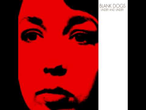 Blank Dogs - Facewatching