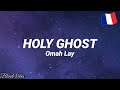 Omah Lay - Holy Ghost (Traduction Française & Lyric)