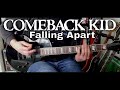 Comeback Kid - Falling Apart (Guitar Cover)