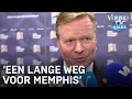 Ronald Koeman na loting Nations League: 'Regelmatig contact met Memphis' | VERONICA INSIDE