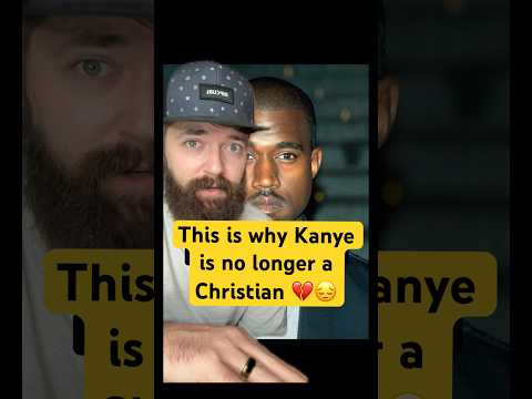 This is why Kanye West is no longer a Christian 😔💔