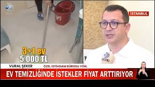 Ev Temizliği Fiyatlarını Kanal D Haber’de Vural Şeker Açıkladı