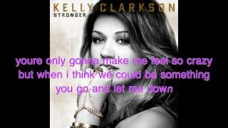 Let Me Down - Kelly CLarkson - (lyrics video)