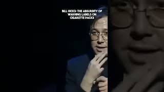 Bill Hicks - The absurdity of warning labels on cigarette packs