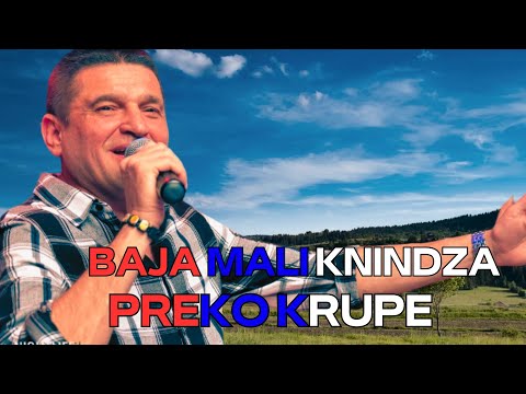 Baja Mali Knindza - Preko Krupe ( UZIVO )