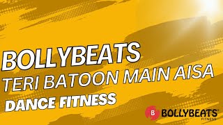 Teri Baaton Main Aisa Uljha Jiya (Title Track ) BollyBeats Fitness Rohitsaud