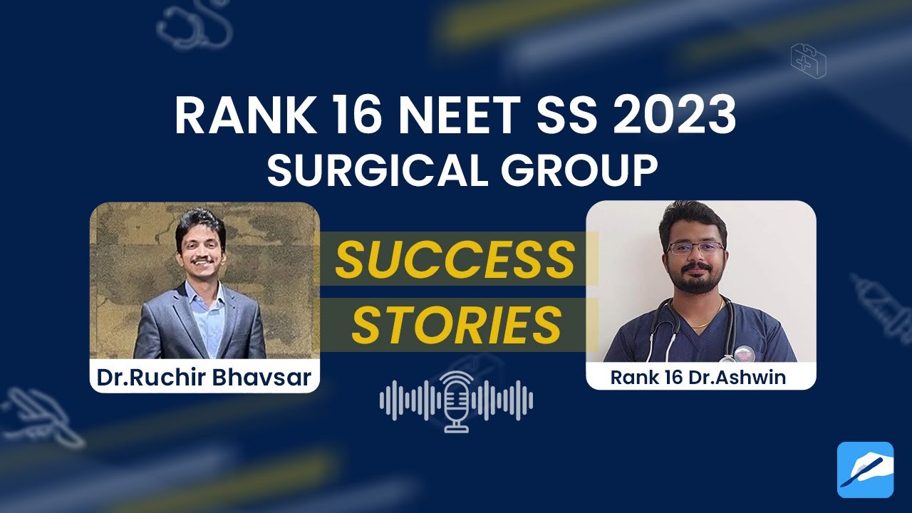 Dr. Ashwin - AIR 16 NEET SS 2023