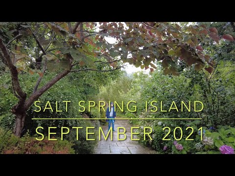 EXPLORING SALT SPRING ISLAND SEPTEMBER 2021. 4K.