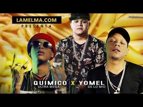 Químico Ultra Mega Ft Yomel El Meloso - El Espagueti By Chael Prod