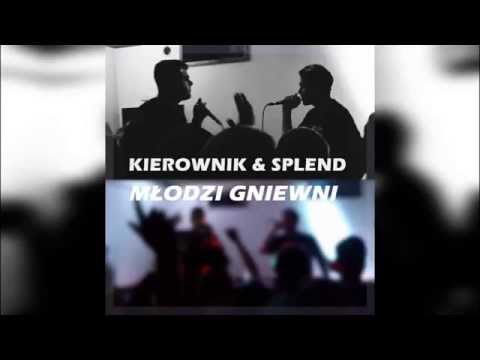 Kiero & Splend - Młodzi Gniewni (muz. Christofer Luca)