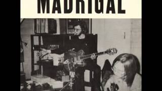 Madrigal - Rare NYC psych - Track 2