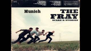 Munich - The Fray(Scars and Stories)