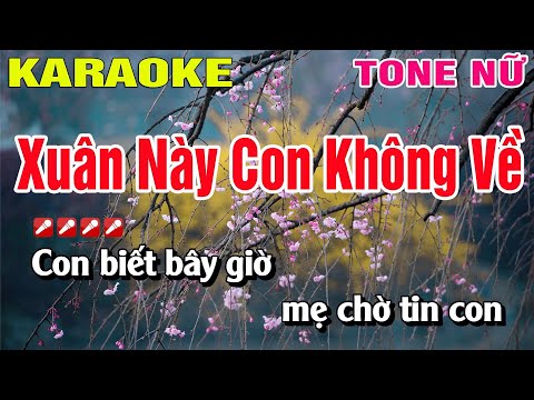 Karaoke Xuân Này Con Không Về Tone Nữ Nhạc Sống | Nguyễn Linh